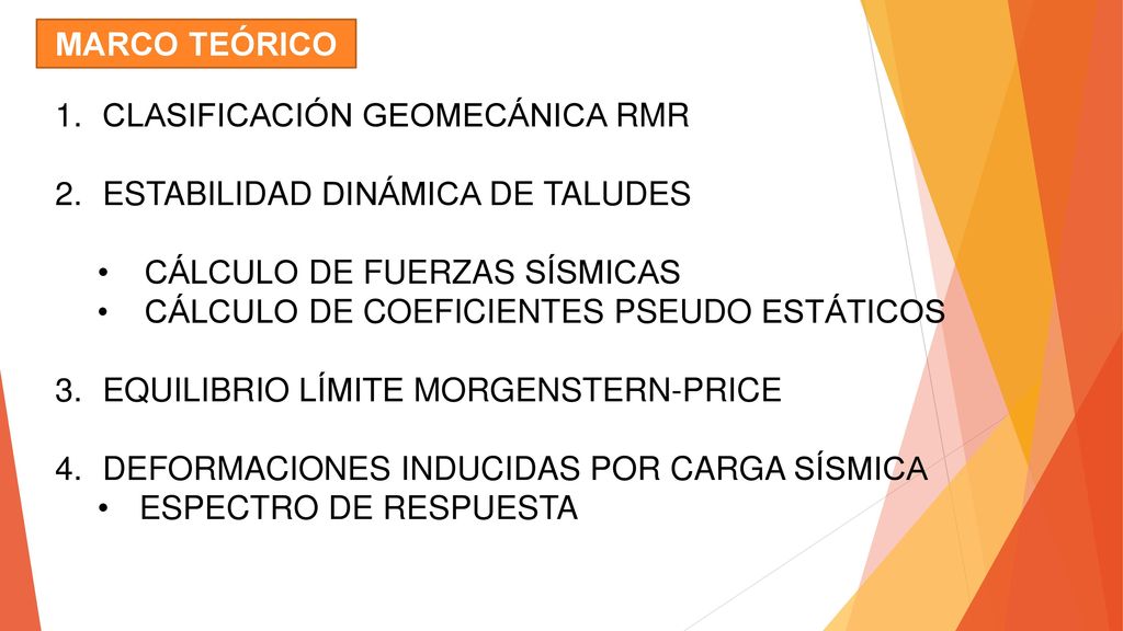 MARCO TEÓRICO CLASIFICACIÓN GEOMECÁNICA RMR. ESTABILIDAD DINÁMICA DE TALUDES. CÁLCULO DE FUERZAS SÍSMICAS.