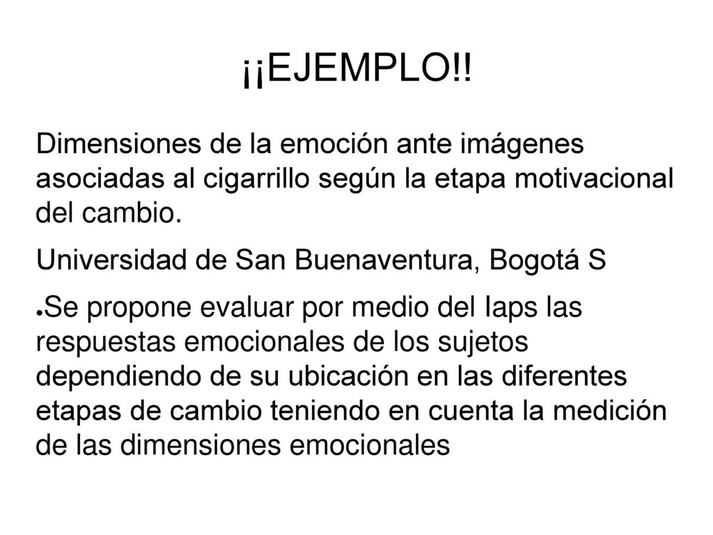 ¡¡EJEMPLO!! Dimensiones de la emoción ante imágenes asociadas al cigarrillo según la etapa motivacional del cambio.