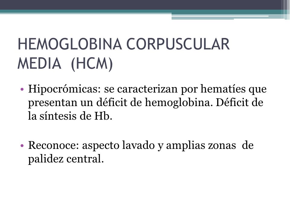 HEMOGLOBINA CORPUSCULAR MEDIA (HCM)