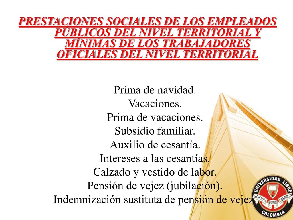 Intereses a las cesantías. Calzado y vestido de labor.