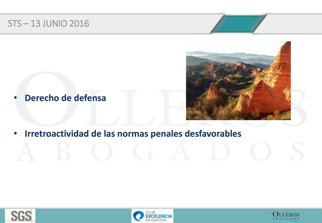 STS 221/2016 – 16 MARZO 2016 La responsabilidad penal tiene los mismos principios. La persona jurídica tiene los mismos derechos.