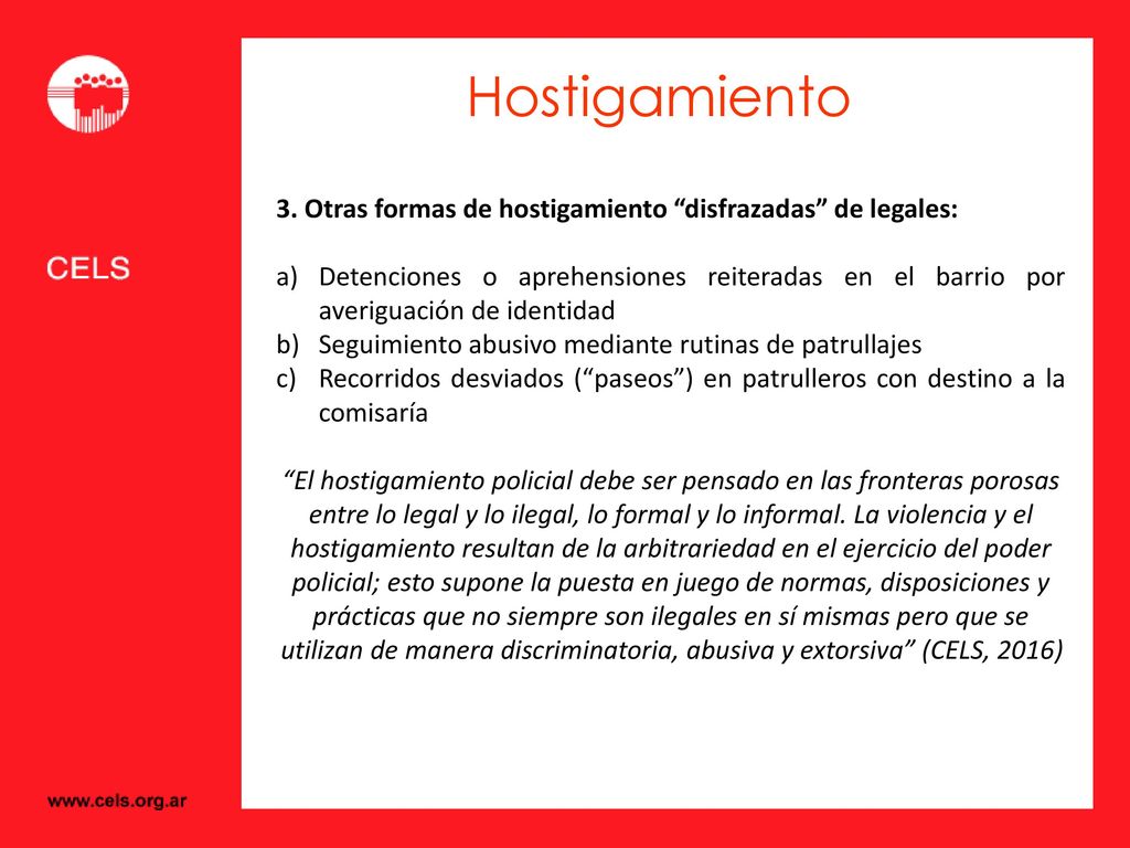 Hostigamiento 3. Otras formas de hostigamiento disfrazadas de legales: