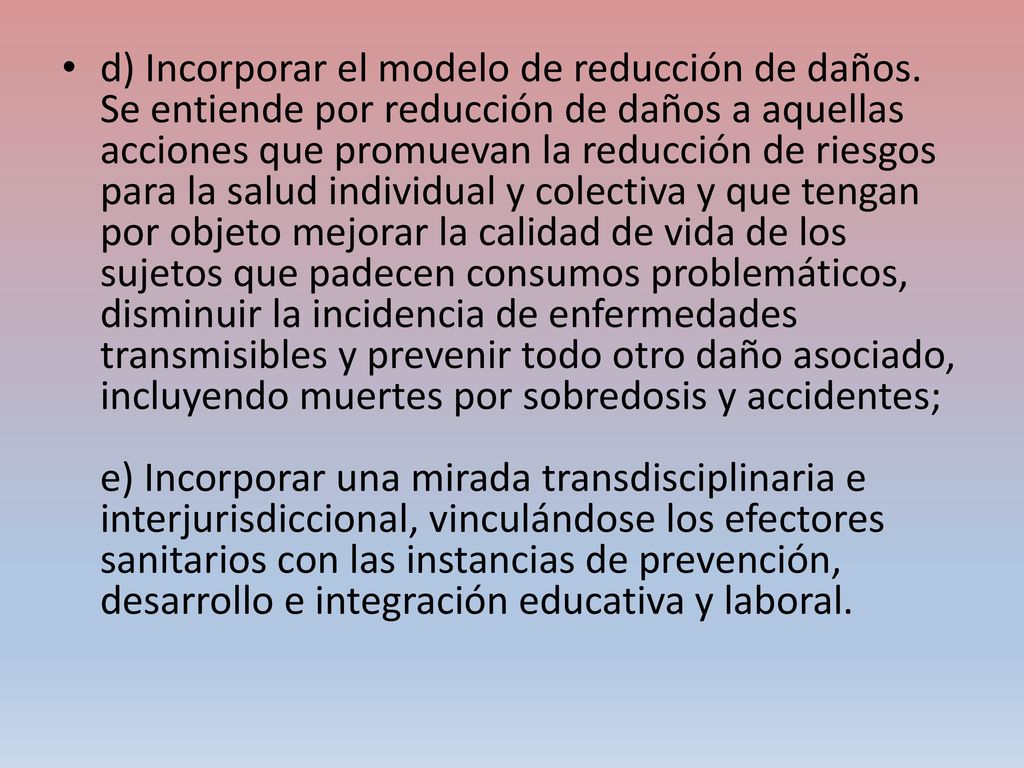 d) Incorporar el modelo de reducción de daños
