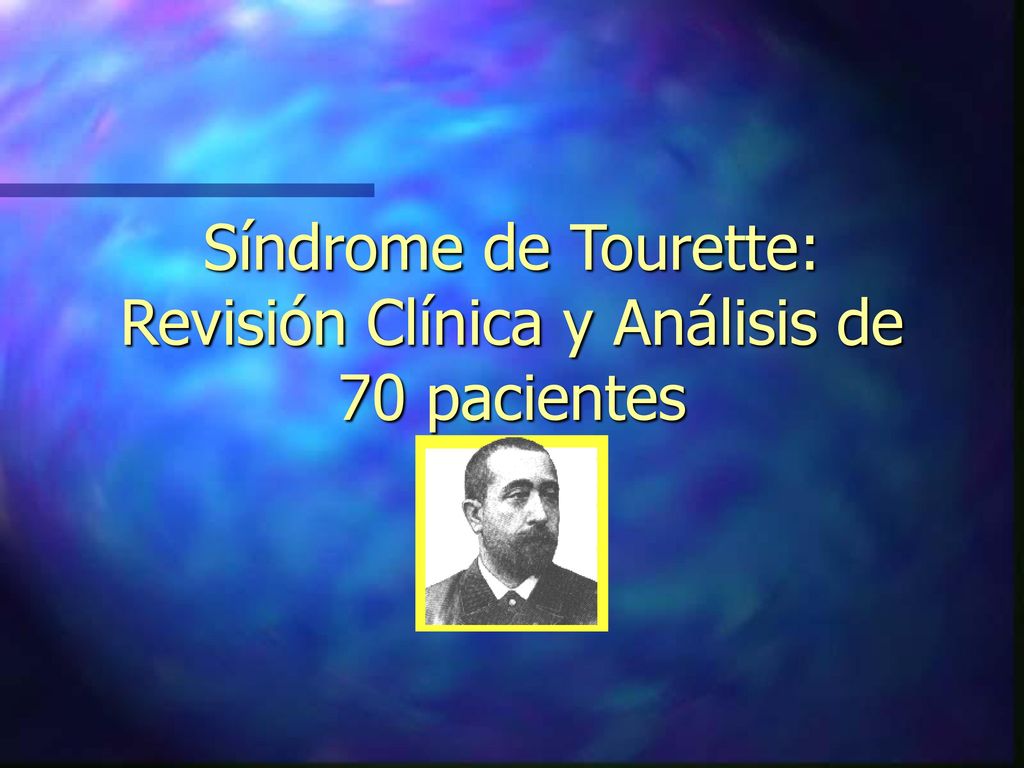 Síndrome de Tourette: Revisión Clínica y Análisis de 70 pacientes