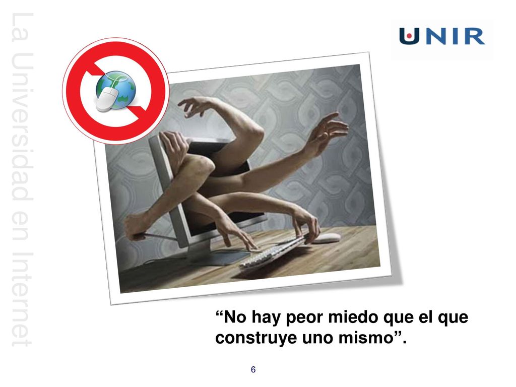 No hay peor miedo que el que construye uno mismo .