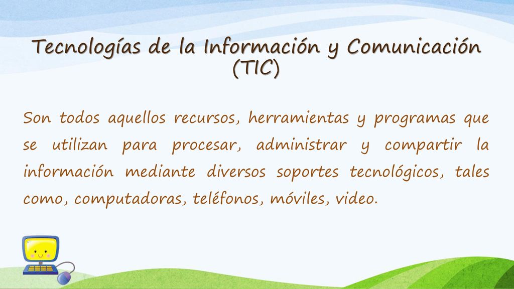 Tecnologías de la Información y Comunicación (TIC)