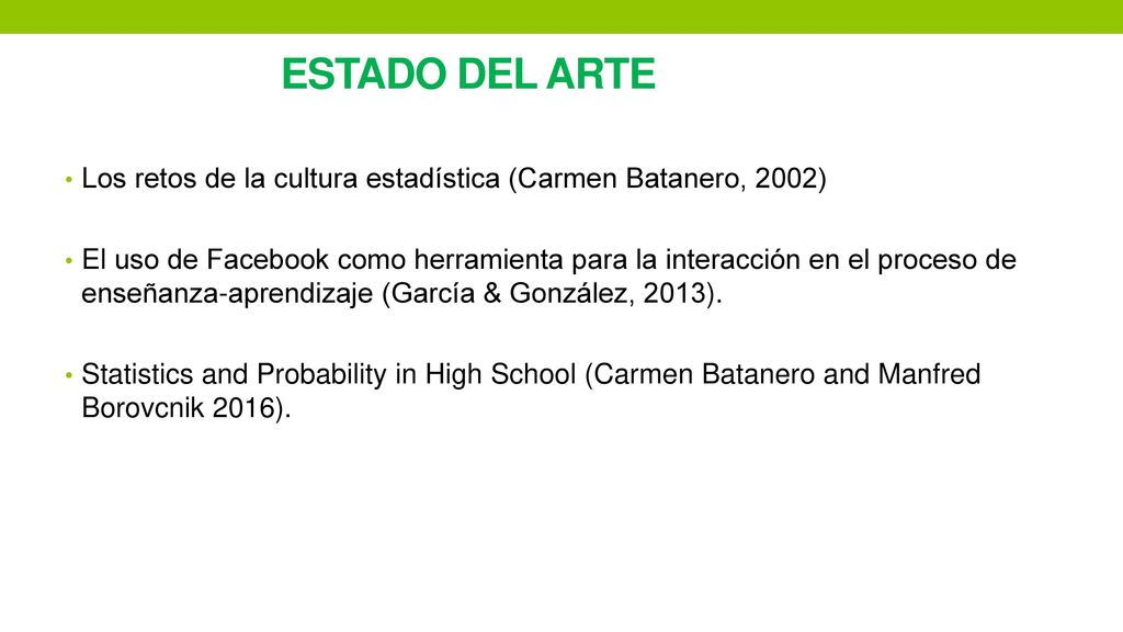 ESTADO DEL ARTE Los retos de la cultura estadística (Carmen Batanero, 2002)