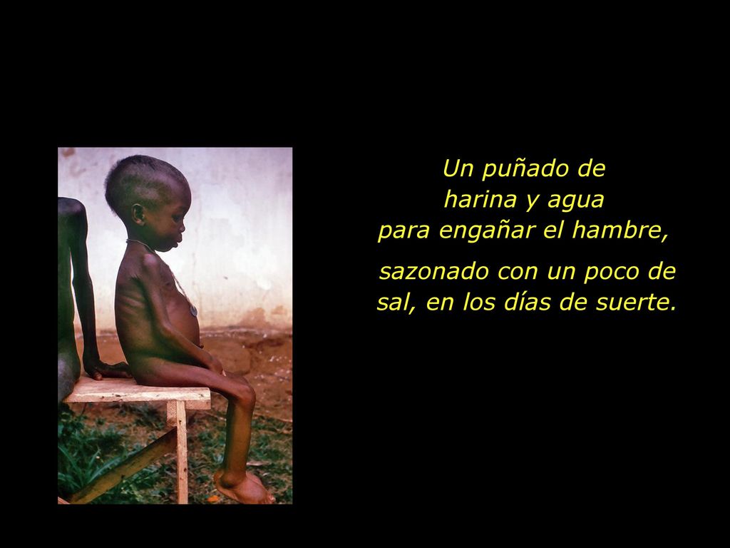 Un puñado de harina y agua para engañar el hambre,