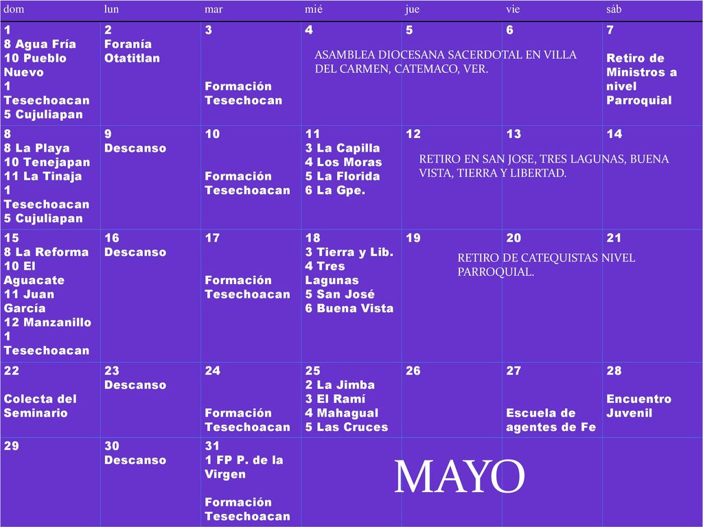 MAYO dom lun mar mié jue vie sáb 1 8 Agua Fría 10 Pueblo Nuevo