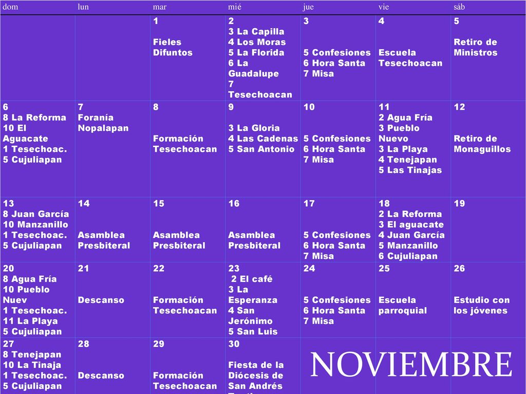 NOVIEMBRE dom lun mar mié jue vie sáb 1 Fieles Difuntos 2 3 La Capilla