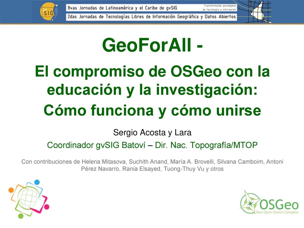 GeoForAll - El compromiso de OSGeo con la educación y la investigación: Cómo funciona y cómo unirse.