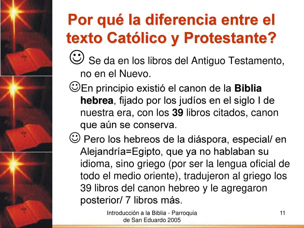 Por qué la diferencia entre el texto Católico y Protestante