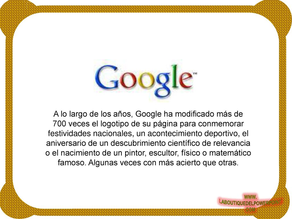 A lo largo de los años, Google ha modificado más de