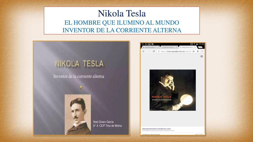 Nikola Tesla EL HOMBRE QUE ILUMINO AL MUNDO INVENTOR DE LA CORRIENTE ALTERNA