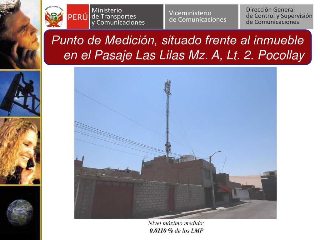 Punto de Medición, situado frente al inmueble en el Pasaje Las Lilas Mz. A, Lt. 2. Pocollay