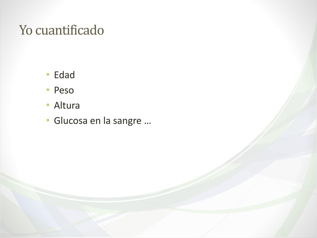 Yo cuantificado Edad Peso Altura Glucosa en la sangre …