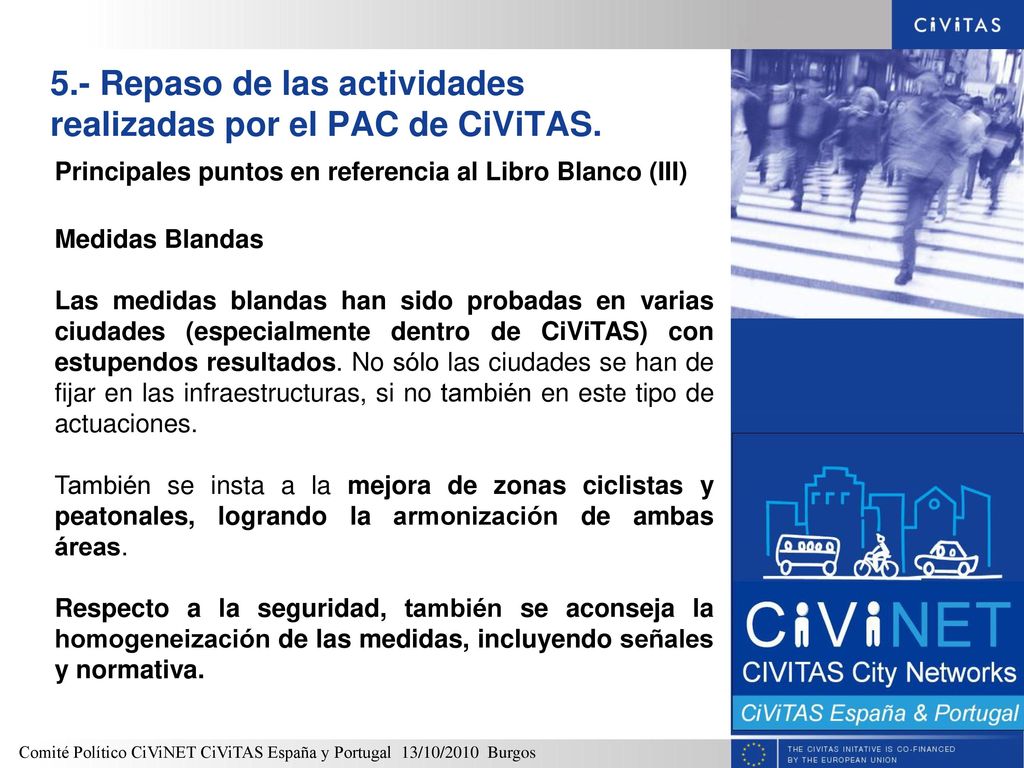 5.- Repaso de las actividades realizadas por el PAC de CiViTAS.