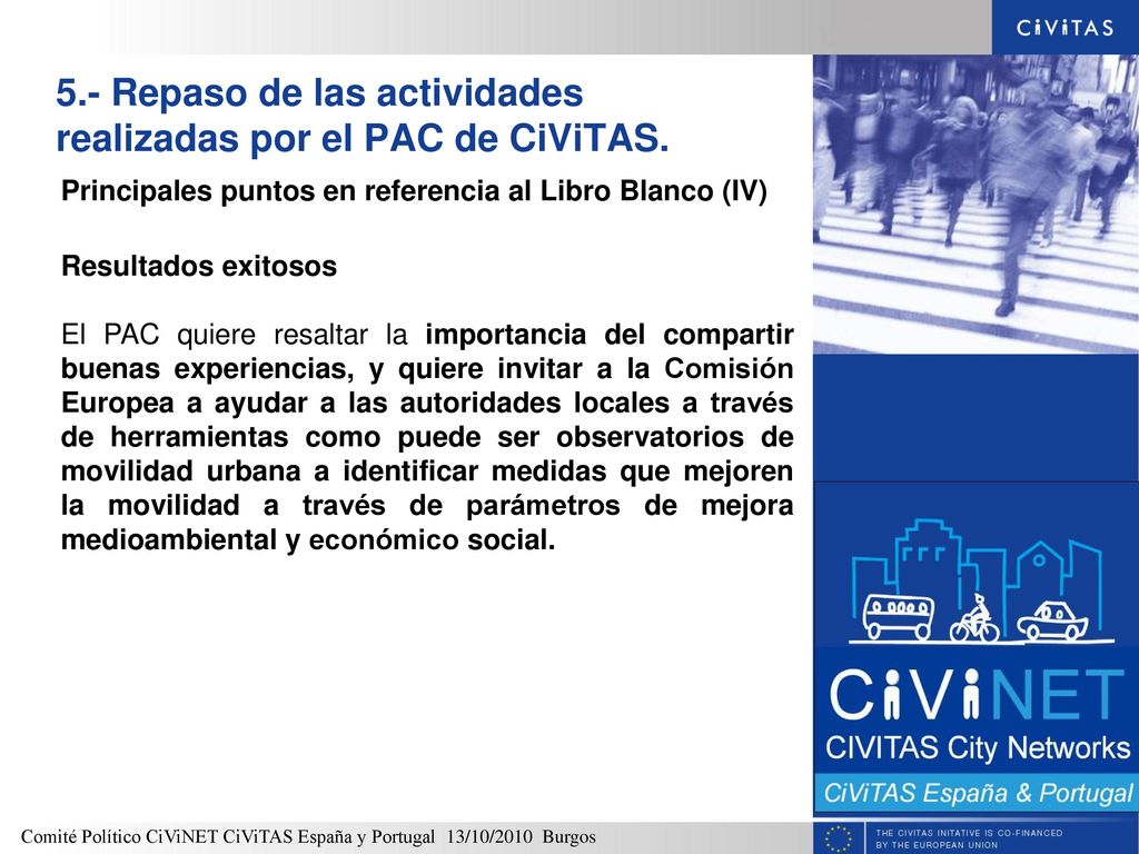 5.- Repaso de las actividades realizadas por el PAC de CiViTAS.
