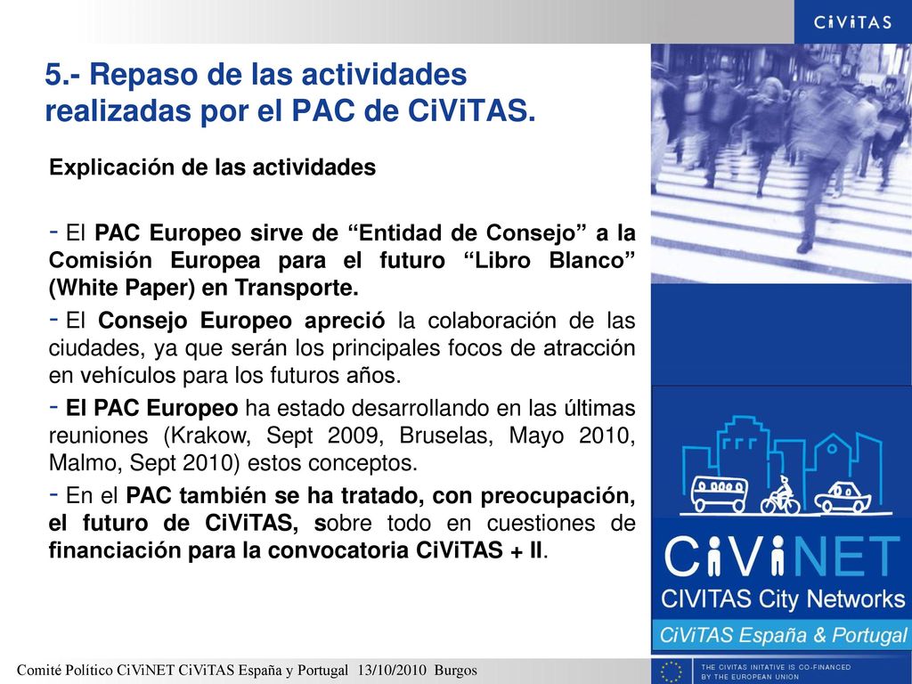 5.- Repaso de las actividades realizadas por el PAC de CiViTAS.