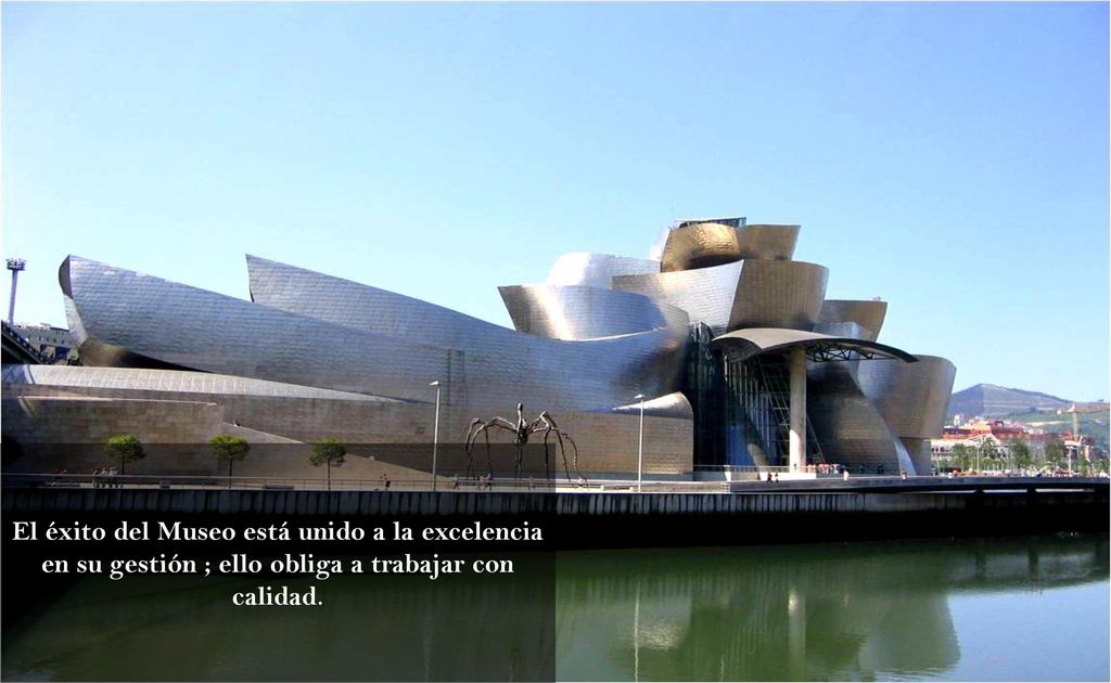 El éxito del Museo está unido a la excelencia en su gestión ; ello obliga a trabajar con calidad.