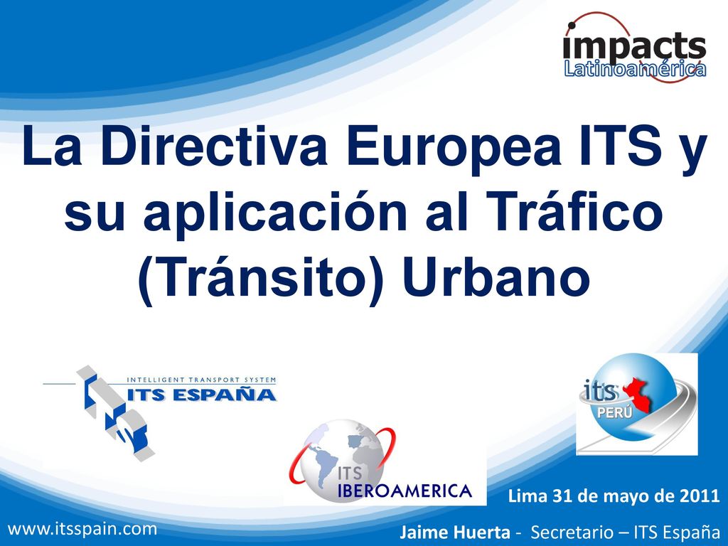 La Directiva Europea ITS y su aplicación al Tráfico (Tránsito) Urbano
