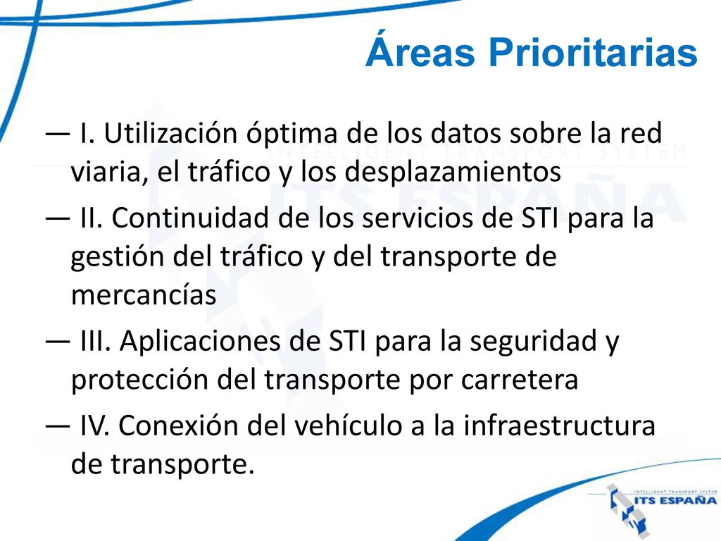 Áreas Prioritarias — I. Utilización óptima de los datos sobre la red viaria, el tráfico y los desplazamientos.