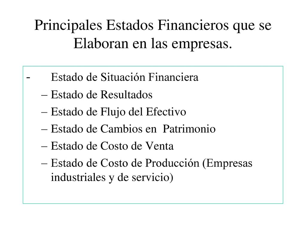 Principales Estados Financieros que se Elaboran en las empresas.