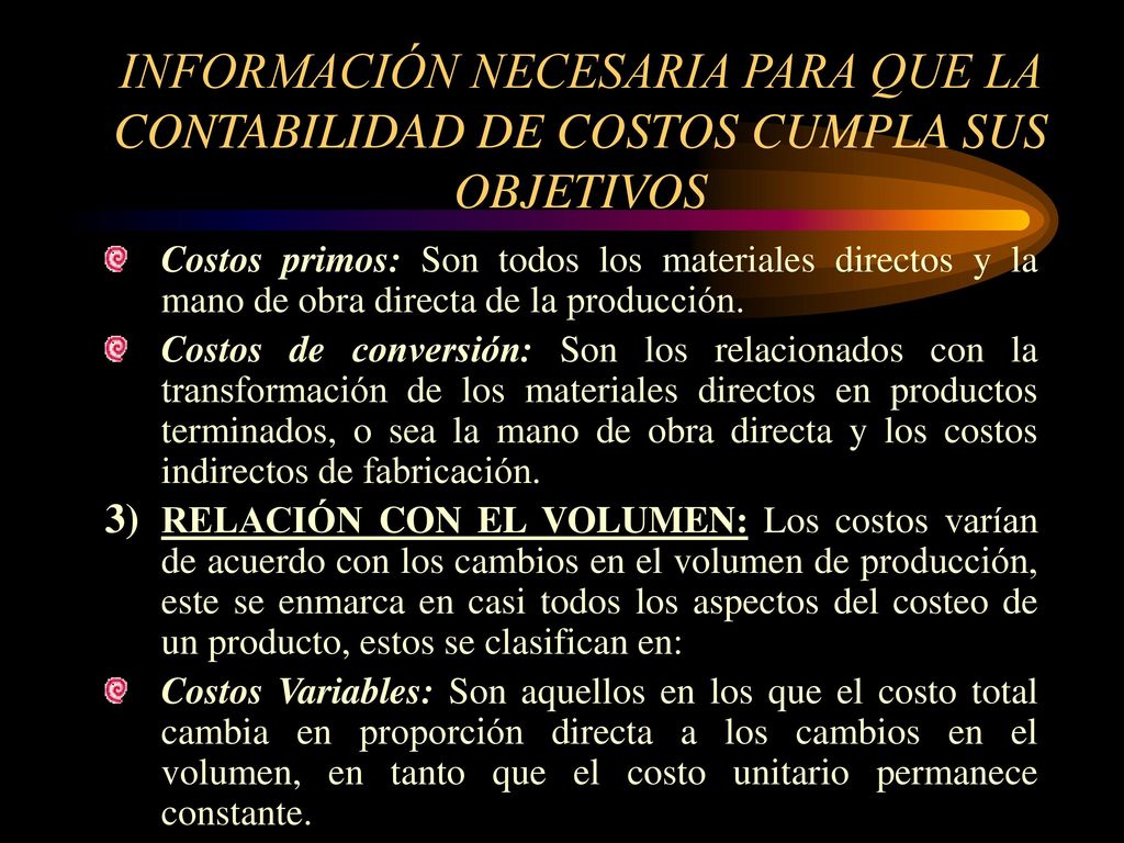 INFORMACIÓN NECESARIA PARA QUE LA CONTABILIDAD DE COSTOS CUMPLA SUS OBJETIVOS