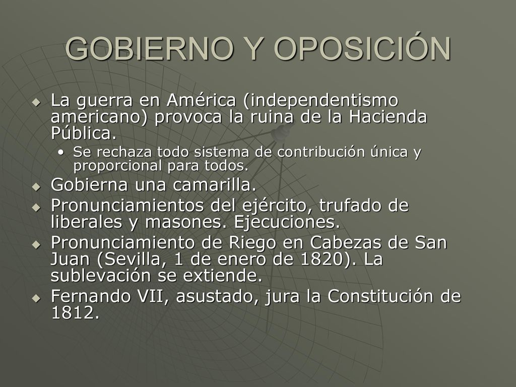 GOBIERNO Y OPOSICIÓN La guerra en América (independentismo americano) provoca la ruina de la Hacienda Pública.