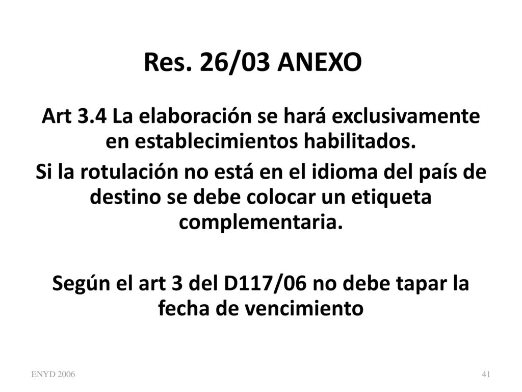 Según el art 3 del D117/06 no debe tapar la fecha de vencimiento