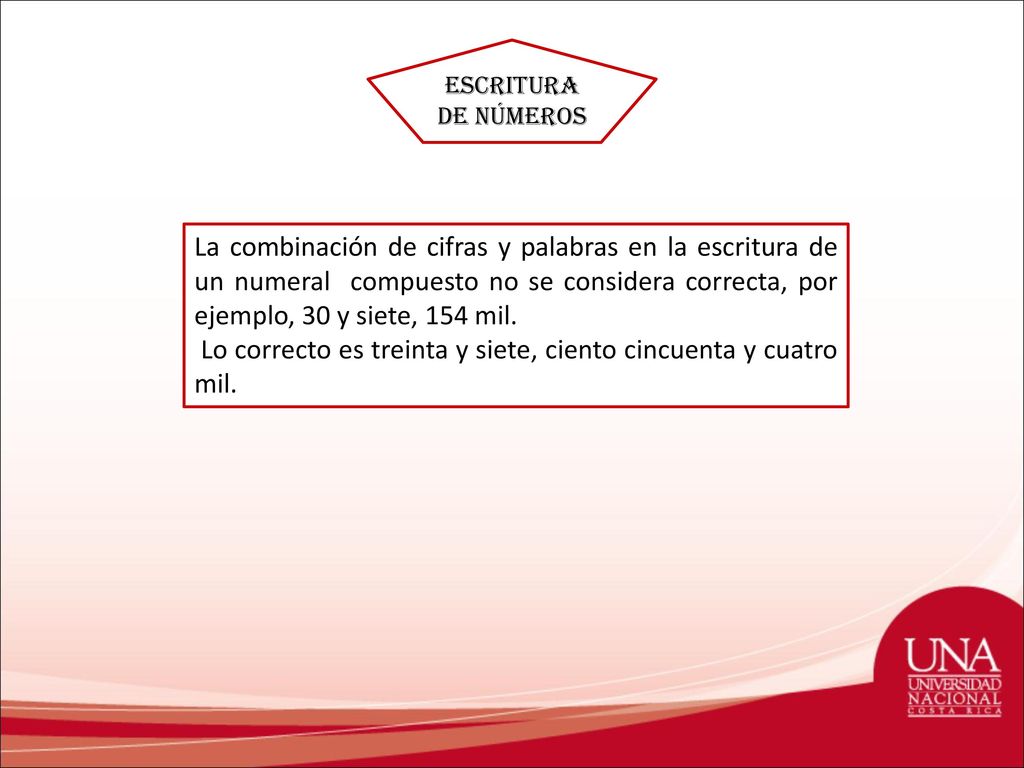 Lo correcto es treinta y siete, ciento cincuenta y cuatro mil.
