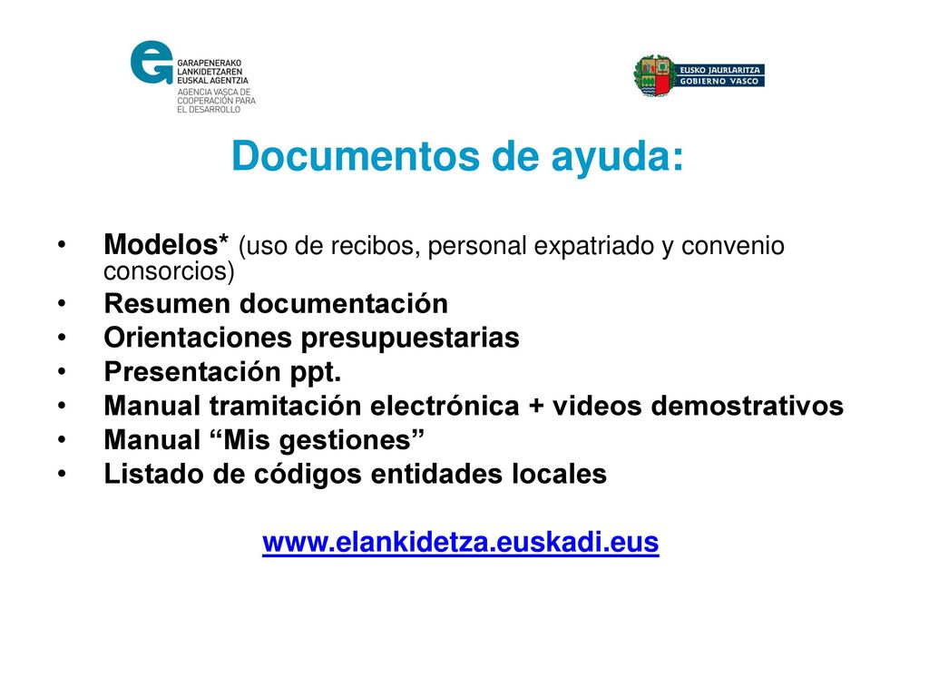 Documentos de ayuda: Modelos* (uso de recibos, personal expatriado y convenio consorcios) Resumen documentación.