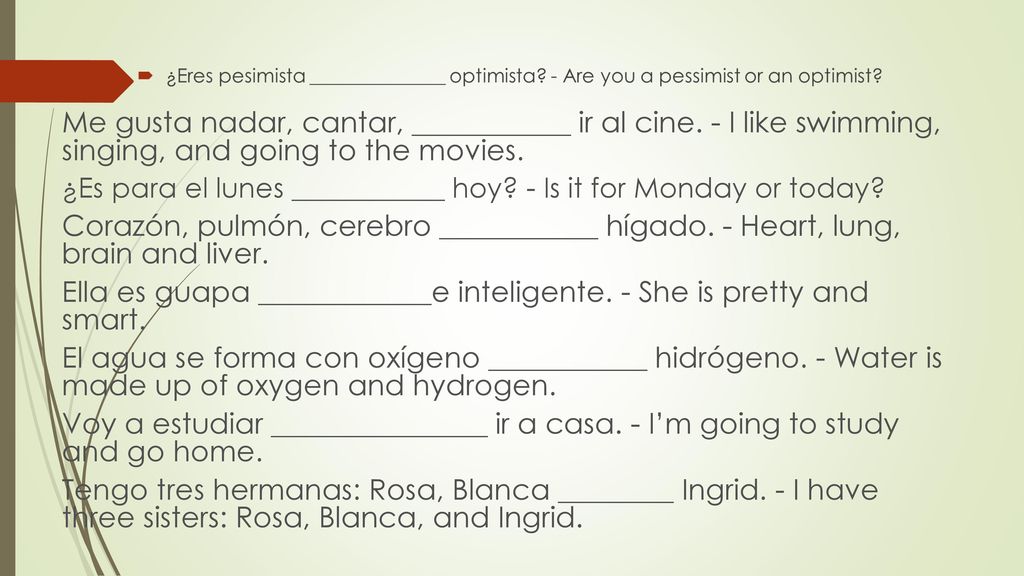 Ella es guapa ____________e inteligente. - She is pretty and smart.