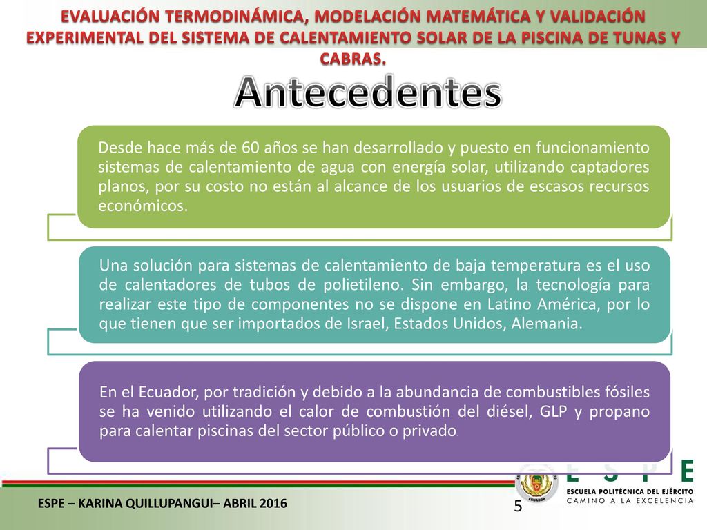 EVALUACIÓN TERMODINÁMICA, MODELACIÓN MATEMÁTICA Y VALIDACIÓN EXPERIMENTAL DEL SISTEMA DE CALENTAMIENTO SOLAR DE LA PISCINA DE TUNAS Y CABRAS.