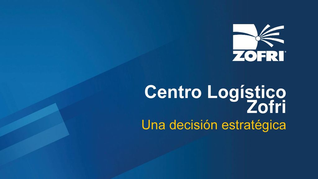Centro Logístico Zofri Una decisión estratégica