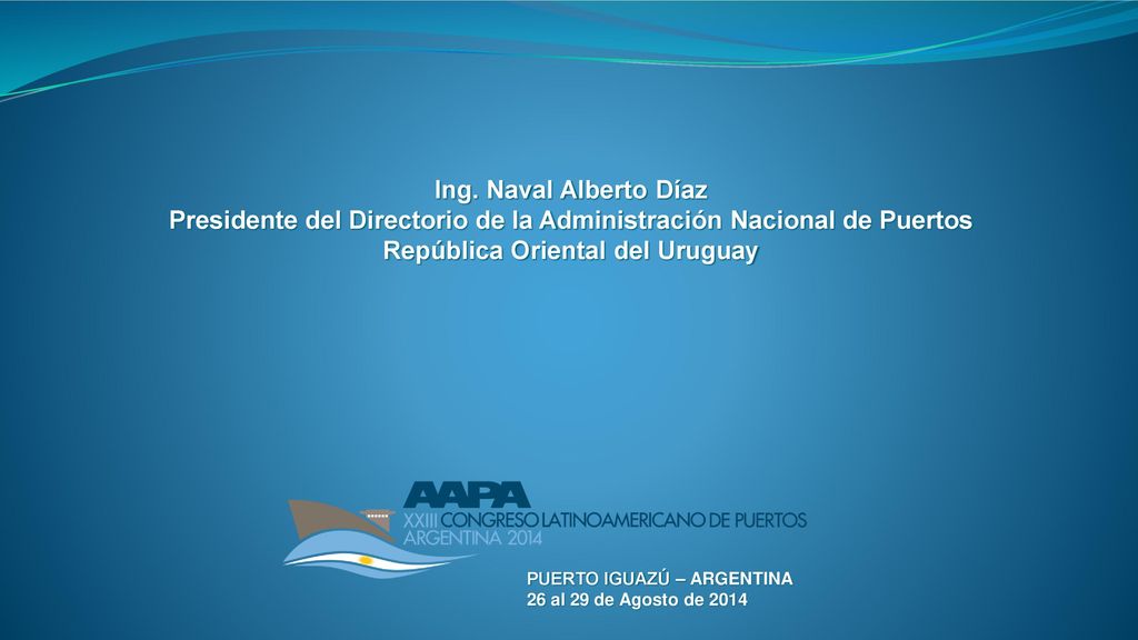 Presidente del Directorio de la Administración Nacional de Puertos
