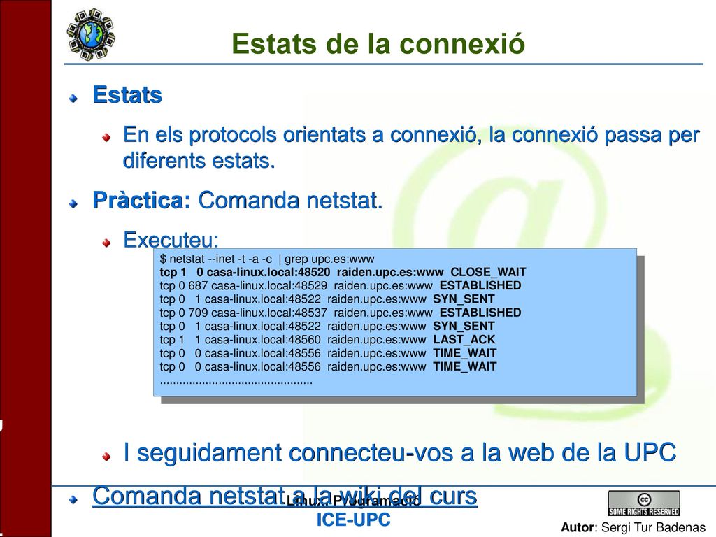 Estats de la connexió I seguidament connecteu-vos a la web de la UPC