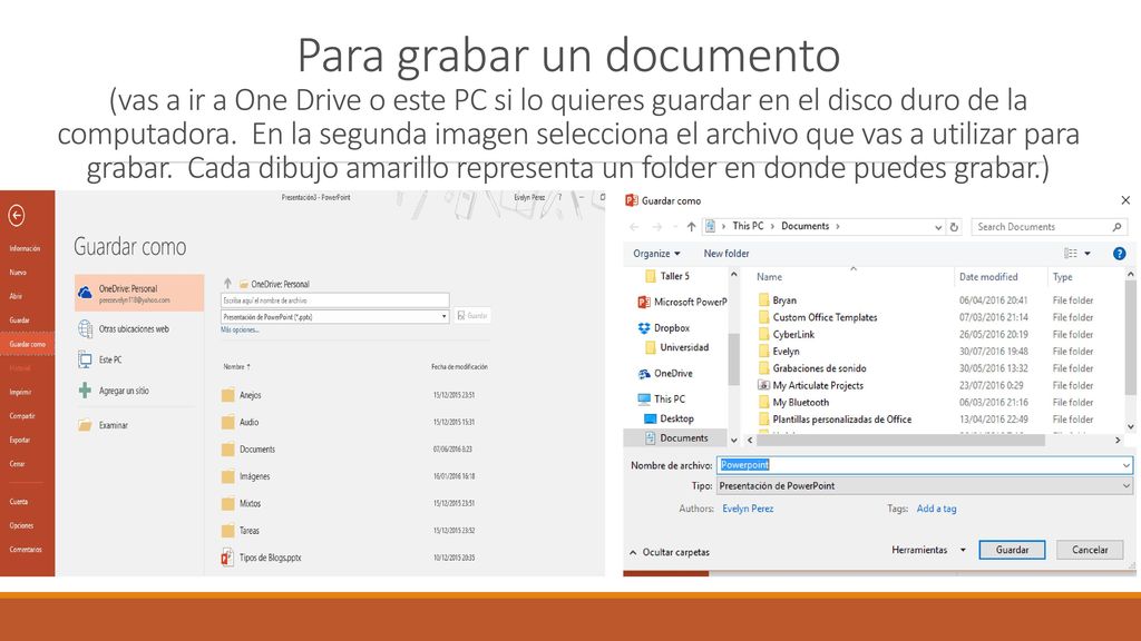 Para grabar un documento (vas a ir a One Drive o este PC si lo quieres guardar en el disco duro de la computadora.