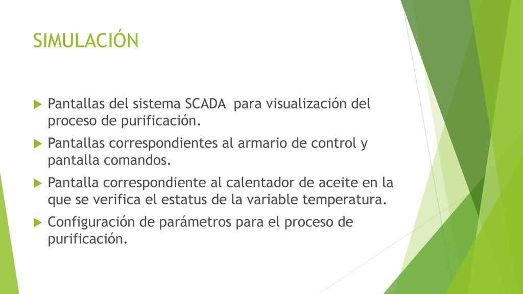 SIMULACIÓN Pantallas del sistema SCADA para visualización del proceso de purificación.