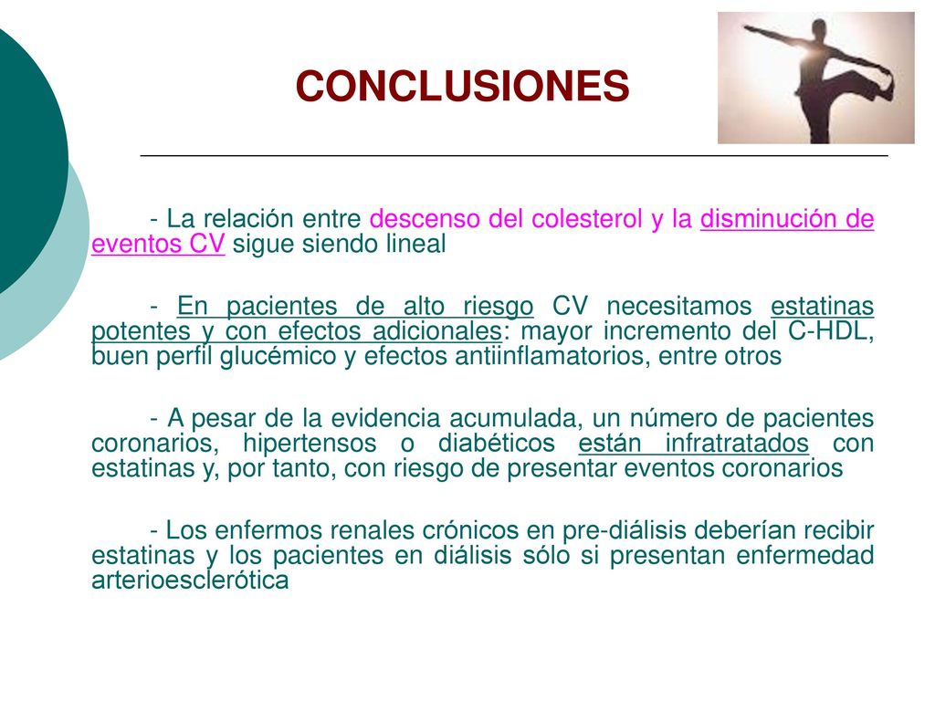 CONCLUSIONES - La relación entre descenso del colesterol y la disminución de eventos CV sigue siendo lineal.