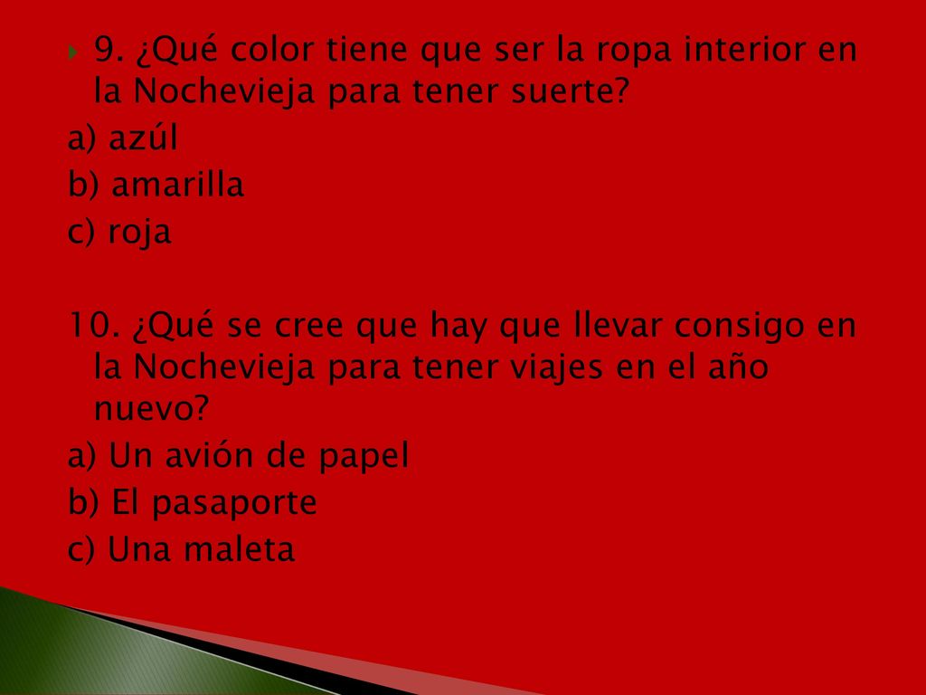 9. ¿Qué color tiene que ser la ropa interior en la Nochevieja para tener suerte