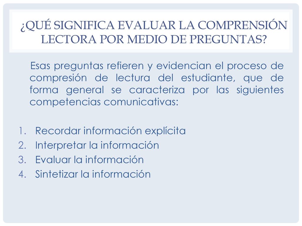 ¿qué significa evaluar la comprensión lectora por medio de preguntas
