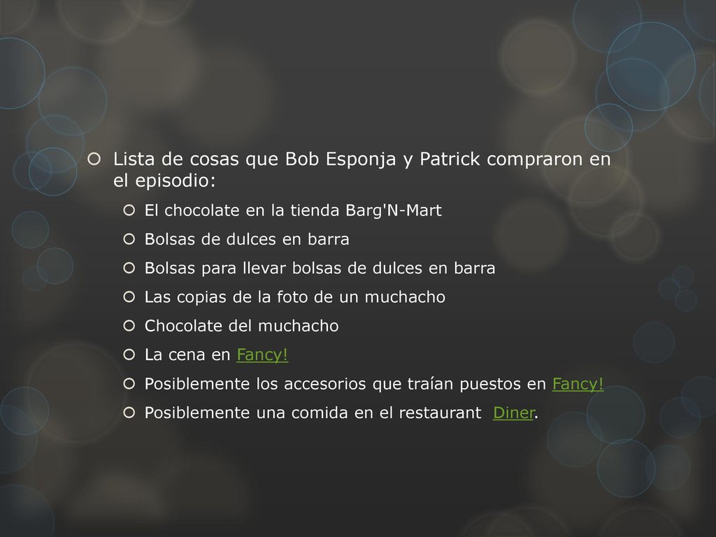 Lista de cosas que Bob Esponja y Patrick compraron en el episodio:
