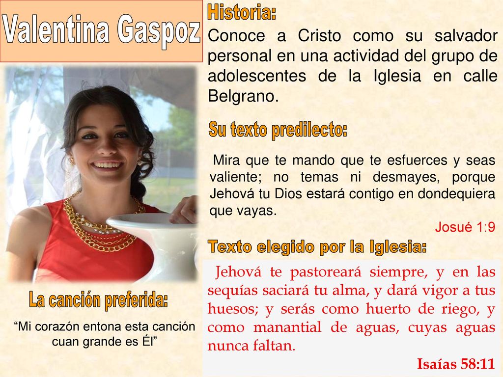 Historia: Valentina Gaspoz. Conoce a Cristo como su salvador personal en una actividad del grupo de adolescentes de la Iglesia en calle Belgrano.