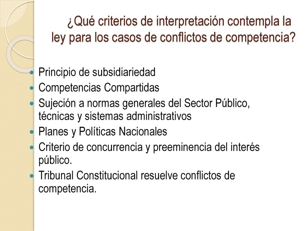 ¿Qué criterios de interpretación contempla la ley para los casos de conflictos de competencia