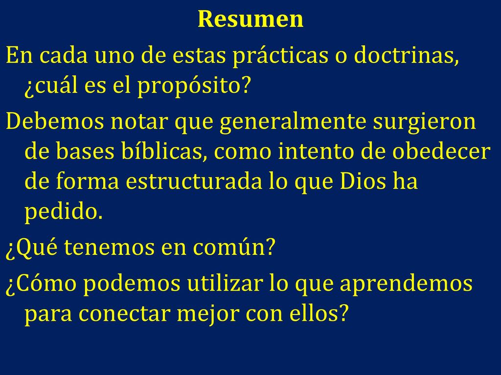 Resumen En cada uno de estas prácticas o doctrinas, ¿cuál es el propósito