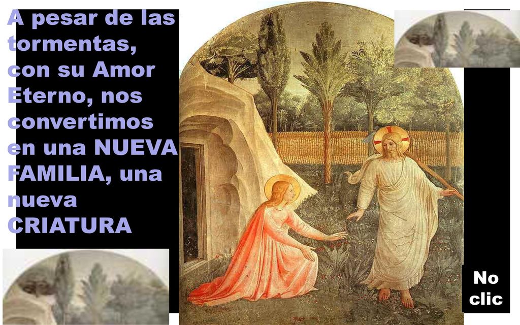 A pesar de las tormentas, con su Amor Eterno, nos convertimos en una NUEVA FAMILIA, una nueva CRIATURA