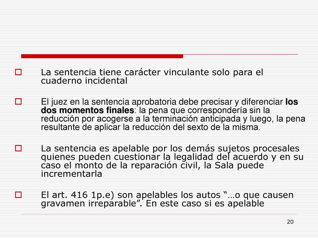 La sentencia tiene carácter vinculante solo para el cuaderno incidental