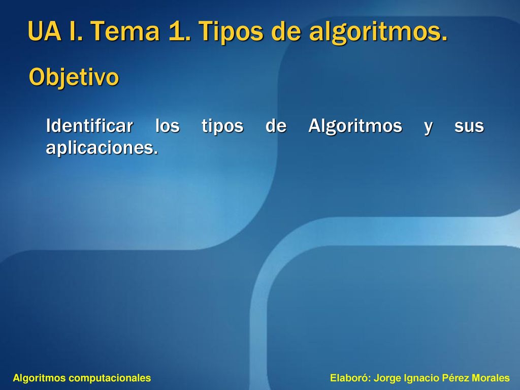UA I. Tema 1. Tipos de algoritmos.