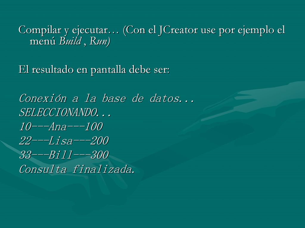 Compilar y ejecutar… (Con el JCreator use por ejemplo el menú Build , Run)